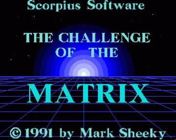 Challenge of the Matrix, The screen shot title